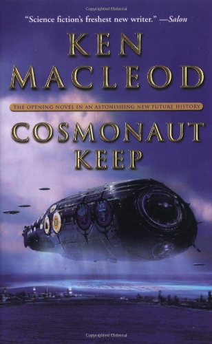 Cosmonaut Keep by Ken MacLeod